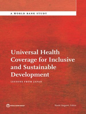 cover image of Universal Health Coverage for Inclusive and Sustainable Development